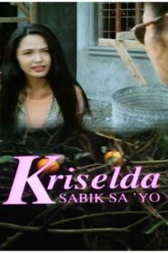 Kriselda: Sabik sa iyo 1997 on netflix