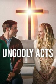 Ungodly Acts 2015 on netflix