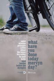 What Have You Done Today Mervyn Day? 2005 on netflix