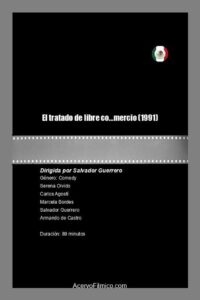 El tratado de libre co…mercio 1991 on netflix
