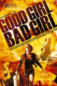 Good Girl, Bad Girl 2006 on netflix