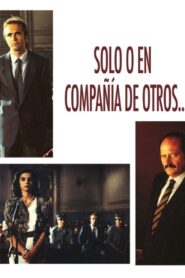 Solo o en compañía de otros 1991 on netflix