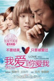 Love You for Loving Me 2013 on netflix