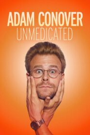 Adam Conover: Unmedicated 2024 on netflix