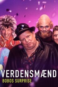Verdensmænd – Bobos surprise 2024 on netflix