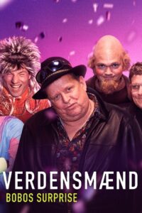 Verdensmænd – Bobos surprise 2024 on netflix