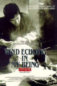 Wind Echoing in My Being 1997 on netflix