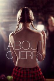 About Cherry 2012 on netflix