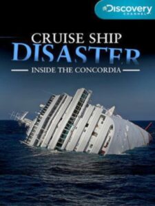 Cruise Ship Disaster: Inside the Concordia 2012 on netflix