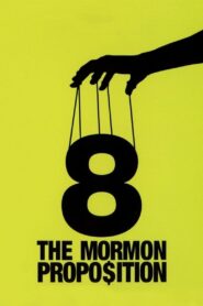 8: The Mormon Proposition 2010 on netflix