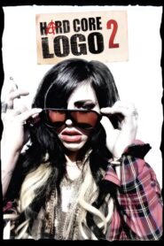 Hard Core Logo II 2010 on netflix