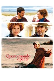 Questo mondo è per te 2011 on netflix
