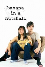 Banana in a Nutshell 2005 on netflix