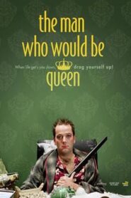 The Man Who Would Be Queen 2007 on netflix