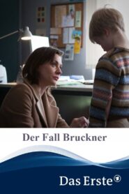 Der Fall Bruckner 2014 on netflix