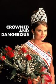 Crowned and Dangerous 1997 on netflix