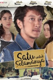 Satu Untuk Selamanya 2022 on netflix