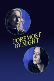 Foremost by Night 2023 on netflix