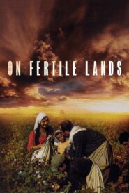 On Fertile Lands 1980 on netflix