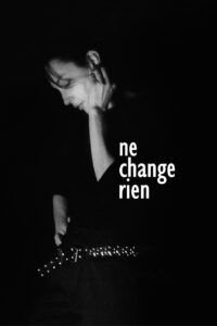 Change Nothing 2009 on netflix