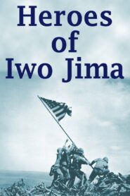 Heroes of Iwo Jima 2001 on netflix