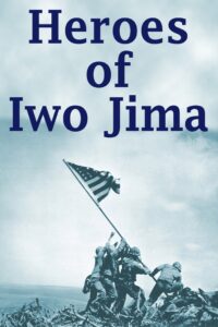 Heroes of Iwo Jima 2001 on netflix