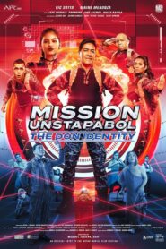 Mission Unstapabol: The Don Identity 2019 on netflix