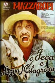 O Jeca e a Égua Milagrosa 1980 on netflix