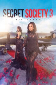 Secret Society 3: ‘Til Death 2023 on netflix