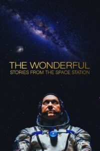 The Wonderful: Stories from the Space Station 2021 on netflix