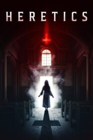Heretics 2024 on netflix