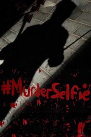#MurderSelfie 2015 on netflix