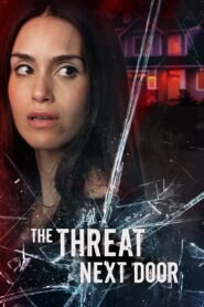 The Threat Next Door 2023 on netflix