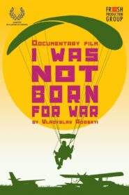 I Was Not Born for War 2022 on netflix