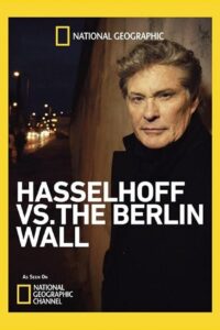 Hasselhoff vs. The Berlin Wall 2014 on netflix