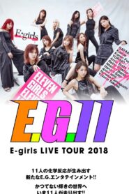 E-girls LIVE TOUR 2018 ~E.G. 11~ 2018 on netflix