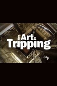 The Art of Tripping 1993 on netflix