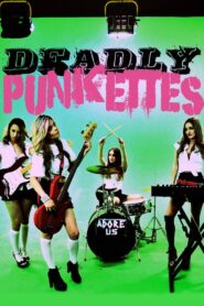 Deadly Punkettes 2014 on netflix