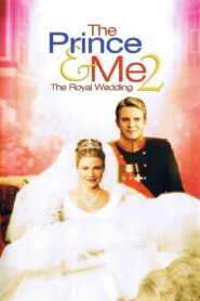 The Prince & Me 2: The Royal Wedding 2006 on netflix