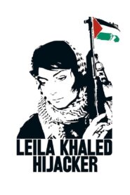 Leila Khaled Hijacker 2005 on netflix