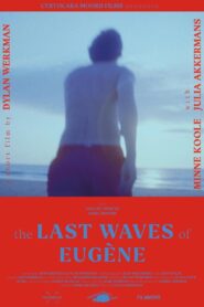 The Last Waves of Eugène 2022 on netflix