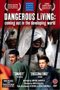 Dangerous Living: Coming Out in the Developing World 2003 on netflix