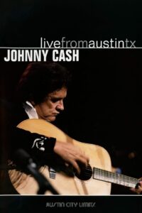 Johnny Cash: Live from Austin, TX 2005 on netflix