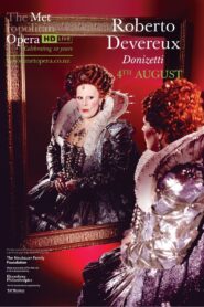The Metropolitan Opera: Roberto Devereux 2016 on netflix