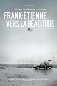 Frank-Etienne Towards Beatitude 2012 on netflix