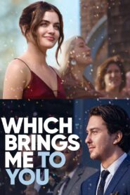 Which Brings Me to You 2023 on netflix