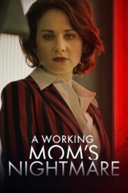 A Working Mom’s Nightmare 2019 on netflix