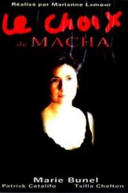 Le Choix de Macha 2004 on netflix