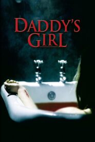 Daddy’s Girl 2006 on netflix
