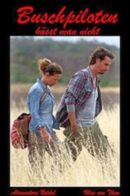 Bush Pilots Do Not Kiss 2011 on netflix